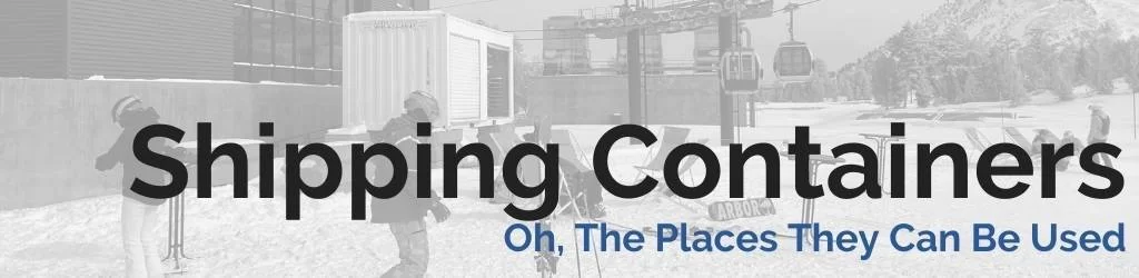 places shipping containers can be used
