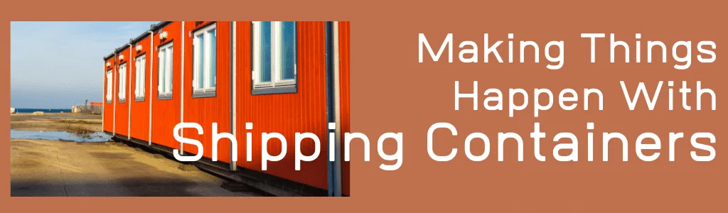 Great Reasons To Buy A Shipping Container