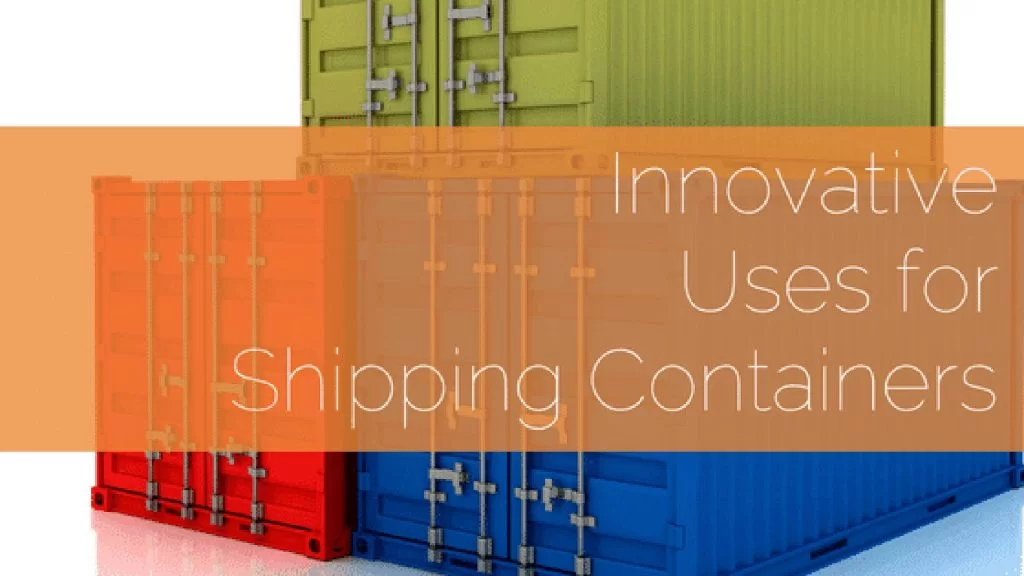 Innovative Uses for Shipping Containers