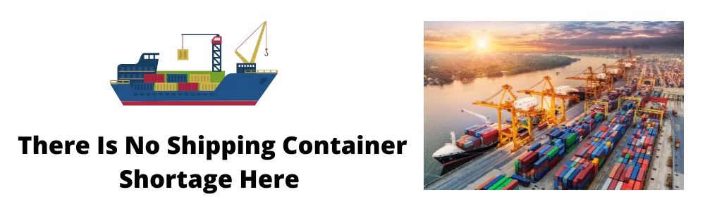 There Is No Shipping Container Shortage Here